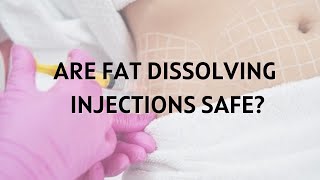 Are Fat Dissolving Injections Safe  Can I Safely Get Fat Dissolving Injections [upl. by Dorrehs]