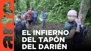 ColombiaPanamá el infierno del Tapón del Darién  ARTEtv Documentales [upl. by Adarbil]