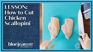 Lesson Chicken Scallopini  Blue Jean Chef [upl. by Hsemin]