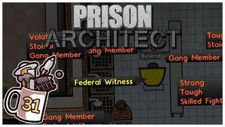 Prison Architect  31  Federal Witnesses  Lets Play  Gameplay [upl. by Ezri164]