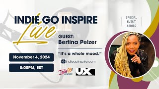 Indie Go Inspire LIVE Guest Bertina Pelzer [upl. by Caswell]