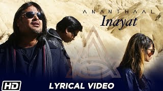 Inayat  Lyrical Video  Clinton Cerejo  Ananthaal  Latest Pop Songs 2019 [upl. by Repooc]