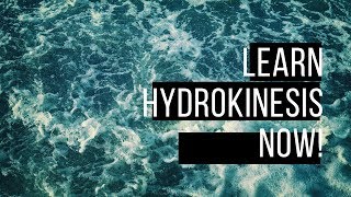 Hydrokinesis  Hydrokinesis Subliminal for Beginners  Learn to manipulate Water [upl. by Melbourne]