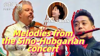 Melodies from the SinoHungarian concert [upl. by Meeker957]