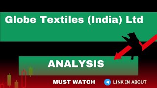 globe textiles share latest news todayglobe textiles latest news todayglobe textiles india limited [upl. by Hayyifas238]