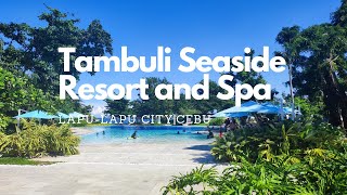 Tambuli Seaside Resort and Spa Lapulapu CityCebu [upl. by Ekrub821]