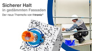 Thermofix von ftronic Sicherer Halt in gedämmten Fassaden [upl. by Mathia593]