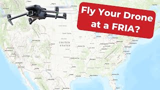 Can I Fly My Drone At A FRIA [upl. by Darsie209]