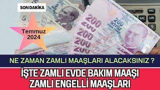 İşte Alacağınız Zamlı Yeni Evde Bakım MaaşıEngelli Maaşları18 Yaş Altı MaaşıYaşlı Maaşı [upl. by Novyak]