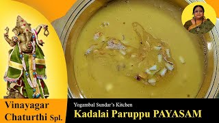 Recipe 329 Kadalai Paruppu Payasam [upl. by Kemppe]