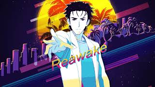 SteinsGate 0  ReAwake Synthwave Remix by Faahakar [upl. by Scherman410]