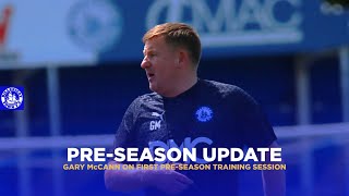 PRESEASON UPDATE  Gary McCann on first preseason training session [upl. by Aronek]