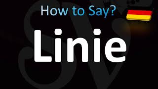 How to Pronounce Linie Correctly German [upl. by Duax108]