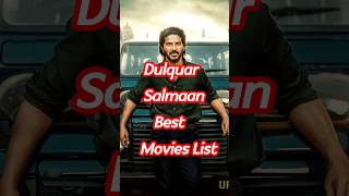 Dulquar Salmaan best movies list  shots dulquersalmaan ytshorts shotsfeed youtubeshorts [upl. by Liew63]