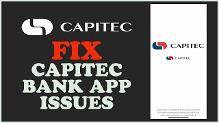 How to Fix Capitec Bank App Issue 2024 [upl. by Aimak]