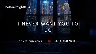 ASMR i never want you to go [upl. by Assirek]