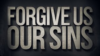 Forgive Us Our Sins  Pastor Caleb Hanson  Sunday AM  12824 [upl. by Niveg]