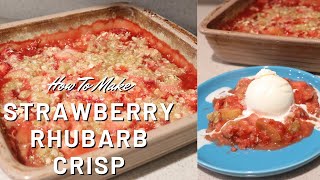 Strawberry Rhubarb Crisp [upl. by Lytsyrk]