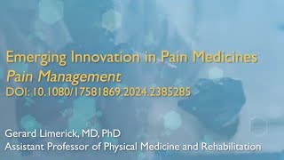 Emerging Innovation in Pain Medicines  Dr Gerard Limerick [upl. by Llednil825]