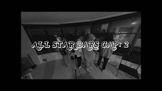 ALL STAR BARS CAP 2  Hoodfellas x One Two Prod Il Grasso [upl. by Dragoon]