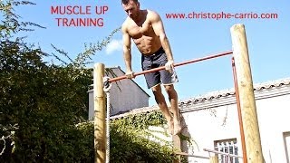 Maitriser le Muscle up  tutoriel  éducatifs et exercices par christophe carrio [upl. by Devlen865]