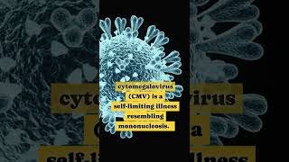 Complications of CMV cmv CMVsymptoms CMVInfection usmle medicalstudent mono usmlepreparation [upl. by Eelsha]