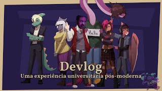 DevLog Uma experiência universitária pósmoderna Demo [upl. by Chimene]