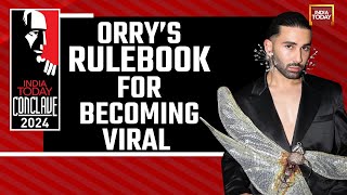 India Today Conclave 2024 Orry Mystique Rulebook For Becoming Viral Influential amp Stylish [upl. by Lebam]