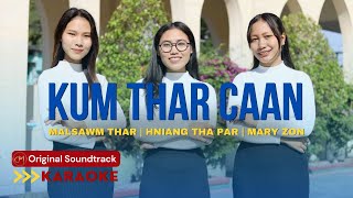 Kum Thar Caan  Karaoke  Original Soundtrack [upl. by Yvad481]