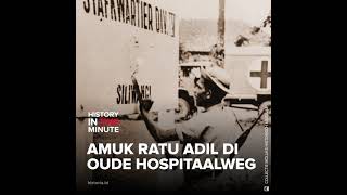 Amuk Ratu Adil di Oude Hospitaalweg  HISTORIAID [upl. by Pazice953]