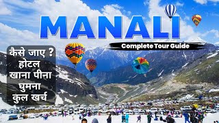 Manali Tourist Places amp Manali Tour Budget  Manali Trip  Manali Travel Guide  Himachal Pradesh [upl. by Arinaj]