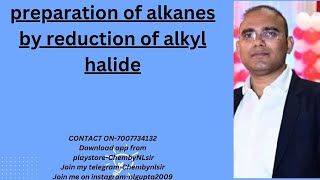 preparation of alkanes by reduction of alkyl halide [upl. by Malvin315]