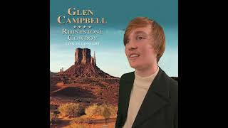 GLEN CAMPBELL quotRHINESTONE COWBOYquot ALL INSTRUMENTS AND VOCALS BY LOGAN PAUL MURPHY glencampbell [upl. by Littell369]