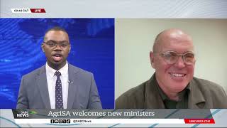 AgriSA welcomes new ministers [upl. by Nylhtak]