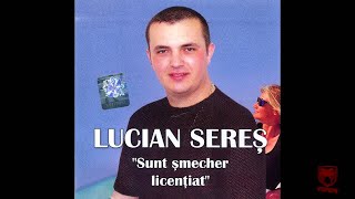 Lucian Seres  Ce lume rea [upl. by Marlene]