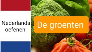 De groenten  vegetables  woordenschat  Nederlands leren  NT2  learn Dutch [upl. by Nilsoj283]