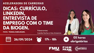 Aceleradora de CarreirasCurrículo Linkedin entrevista de emprego com o time da Biogen [upl. by Alletsirhc]