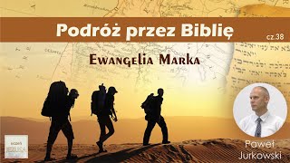 Ewangelia Marka  Paweł Jurkowski [upl. by Laurent855]