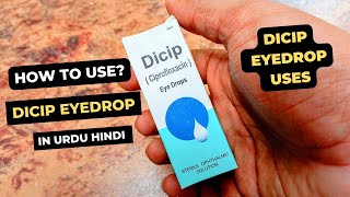 How to Use Dicip Ciprofloxacin5ml Eyedrop  Uses of Dicip eyedrop in urdu hindi  Rafy Healthcare [upl. by Ezar]