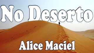 NO DESERTO  Alice Maciel  Letra [upl. by Ellinehc254]