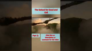 School for Good and EvilPart 2 naijaflixrecaps movierecaps shorts summary shortsvideoshort [upl. by Hafirahs]