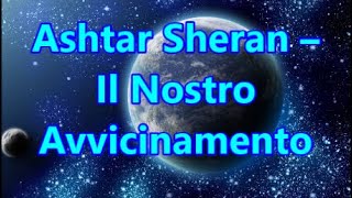 Ashtar Sheran – Il Nostro Avvicinamento [upl. by Om117]