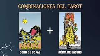 Ocho de Copas amp Reina de Bastos 💡COMBINACIONES DEL TAROT Y SU SIGNIFICADO [upl. by Fulbright]