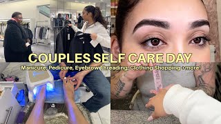 Couples Self Care Day Vlog Manicure Pedicure Eyebrow Threading Clothing Shopping  more [upl. by Adriel]