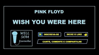 Wish You Were Here Karaoke  Pink Floyd [upl. by Filipe971]