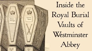 Inside the Royal Burial Vaults in Westminster Abbey [upl. by Newmark]