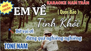 Karaoke Em Về Tinh Khôi Hit Làn Sóng Xanh Tone Nam  Nam Trân [upl. by Kelton]