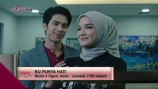 Ku Punya Hati  Mulai 4 Ogos Setiap Isnin  Jumaat 7 malam hanya di TV3 [upl. by Leirraj]