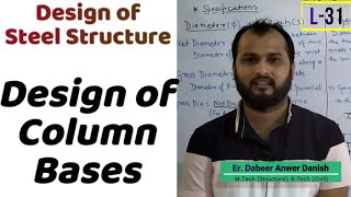 Design of Column Base in Steel Structure  Design of Steel Structure L31  dAd Sir [upl. by Leal315]