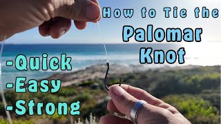 Palomar Knot for Fishing  Must Know for Every Fisherman  Quick amp Strong [upl. by Kered573]